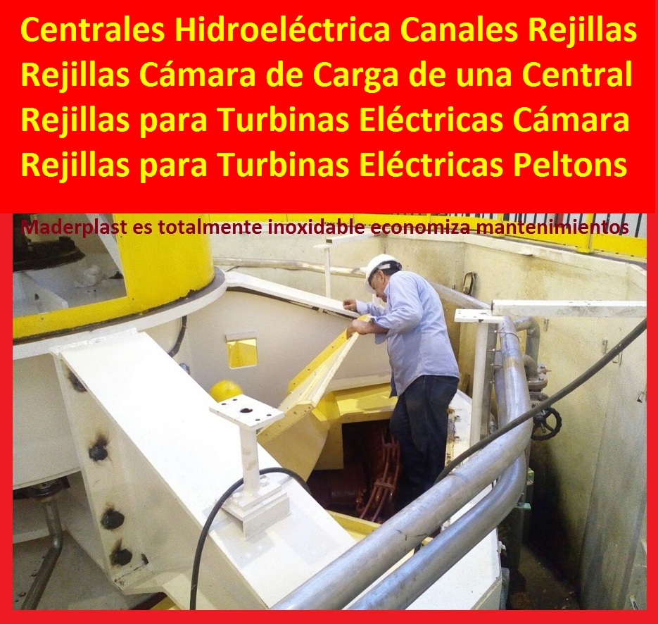 Rejillas para turbinas eléctricas cámara de carga de una central hidroeléctrica 0, rejillas para turbinas eléctricas pequeñas centrales hidroeléctricas libro 0, Rejillas para turbinas eléctricas 0, rejillas para generadoras 00 Rejillas para turbinas eléctricas cámara de carga de una central hidroeléctrica 0, rejillas para turbinas eléctricas pequeñas centrales hidroeléctricas libro 0, Rejillas para turbinas eléctricas 0, rejillas para generadoras 00 Rejillas para turbinas eléctricas cámara de carga de una central hidroeléctrica 0, rejillas para turbinas eléctricas pequeñas centrales hidroeléctricas libro 0, Rejillas para turbinas eléctricas 0, rejillas para generadoras 00